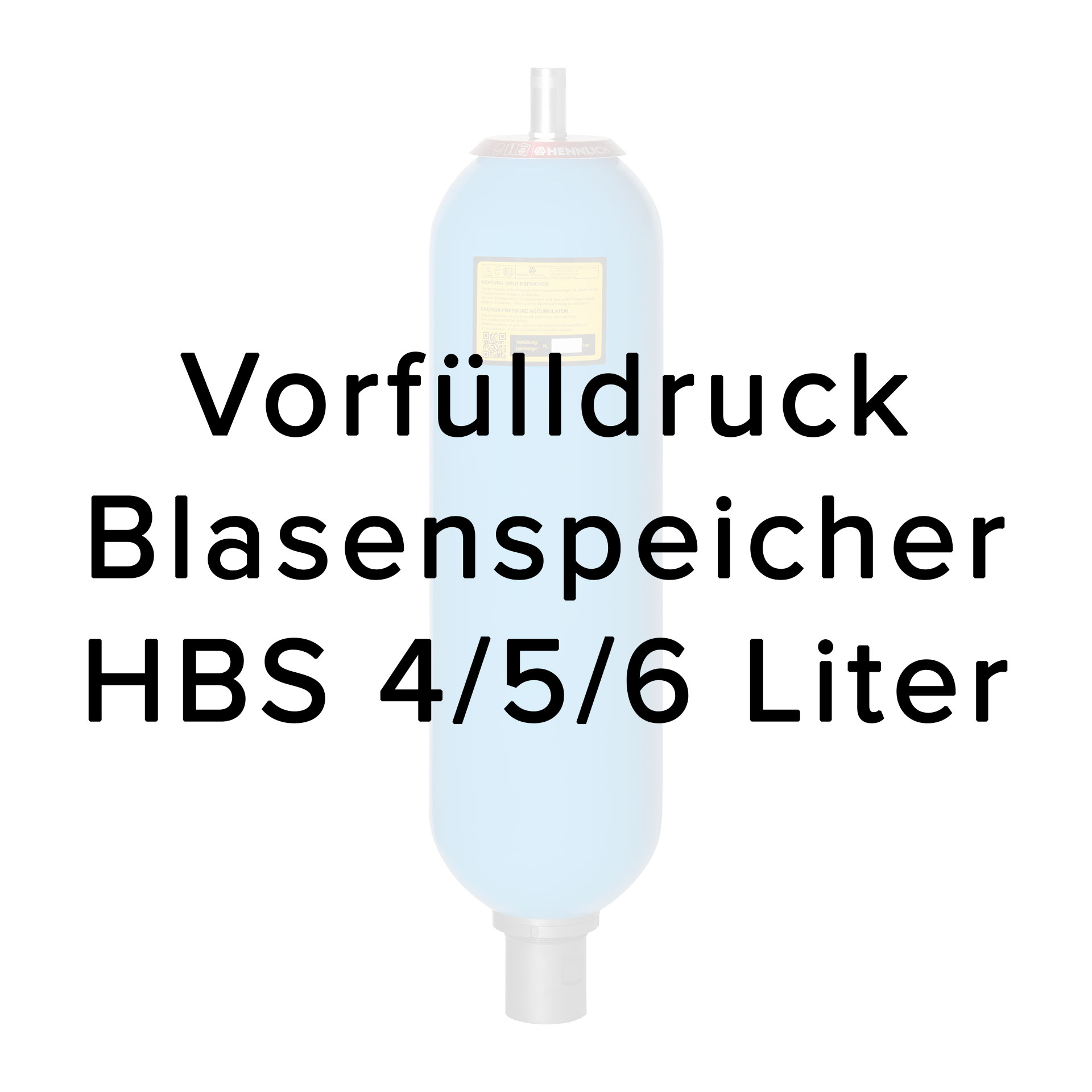 Stickstoffvorfüllung für Blasenspeicher HBS 4/5/6
